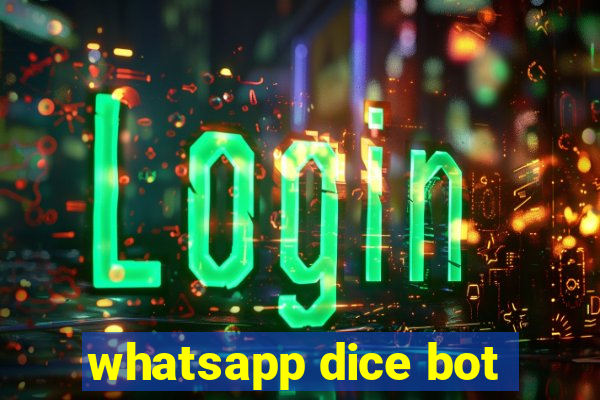 whatsapp dice bot